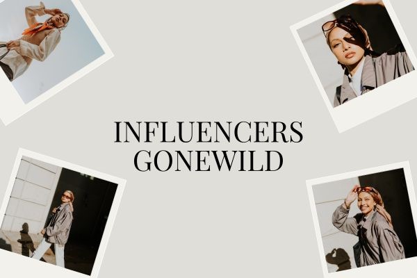 influencers gonewild